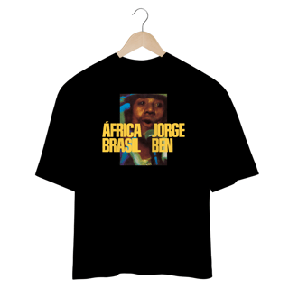Nome do produto [Oversized] JORGE BEN / ÁFRICA BRASIL