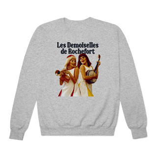 [Moletom Premium] LES DEMOISELLES DE ROCHEFORT