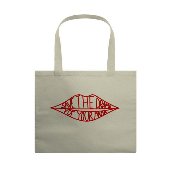 [Ecobag] SAVE THE DRAMA FOR YOUR MAMA