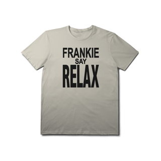 Nome do produto [Premium] FRANKIE SAY RELAX