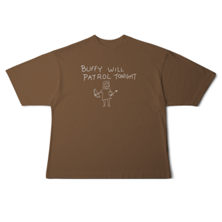 Nome do produto[Oversized] BUFFY WILL PATROL TONIGHT