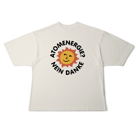 [Oversized] ATOMENERGIE? NEIN DANKE
