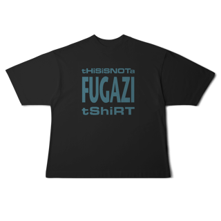 Nome do produto [Oversized] THIS IS NOT A FUGAZI TSHIRT