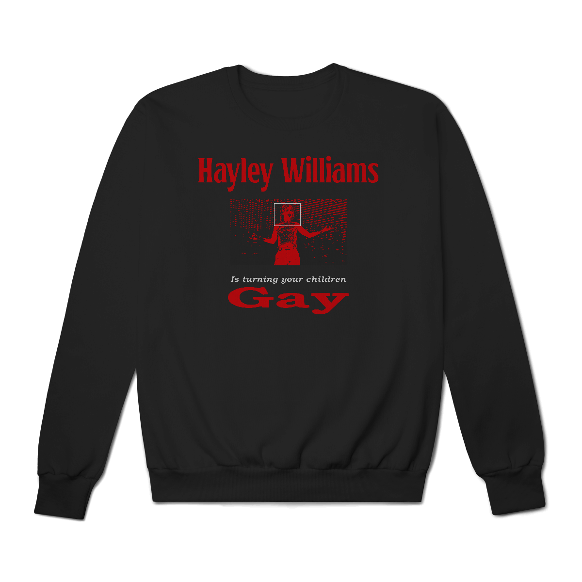 Nome do produto: [Moletom] HAYLEY WILLIAMS IS TURNING YOUR CHILDREN GAY