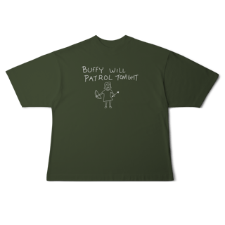Nome do produto[Oversized] BUFFY WILL PATROL TONIGHT