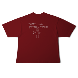 Nome do produto[Oversized] BUFFY WILL PATROL TONIGHT