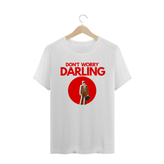 Nome do produto Camiseta Don't worry darling 