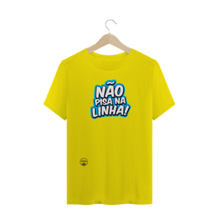 Nome do produtoCamiseta Não Pisa na Linha