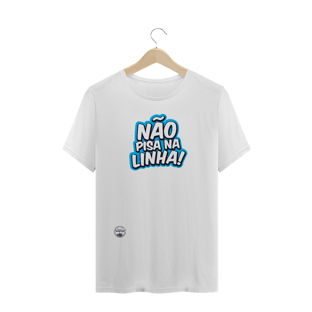 Nome do produtoCamiseta Não Pisa na Linha