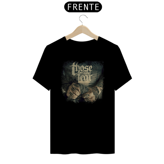 Camiseta Básica - Those Who Fear