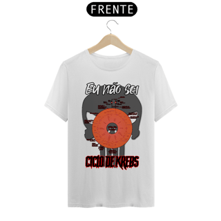 Nome do produto Camiseta Eu Não Sei Ciclo de Krebs