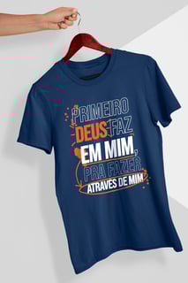 Nome do produto Camiseta Deus faz em Mim