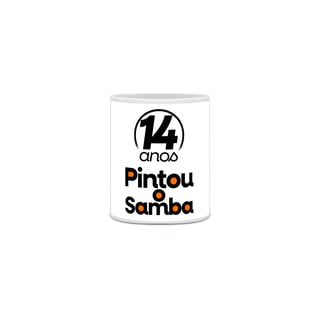 CANECA - PINTOU O SAMBA