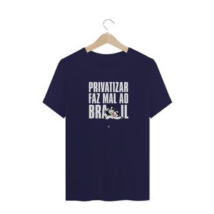 Nome do produtoprivatizar faz mal (texto branco)
