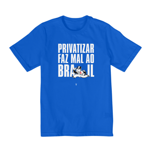 Nome do produtoprivatizar faz mal (infantil 2 a 8 - texto branco)