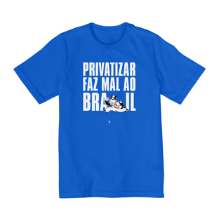 Nome do produtoprivatizar faz mal (infantil 10 a 14 - texto branco)