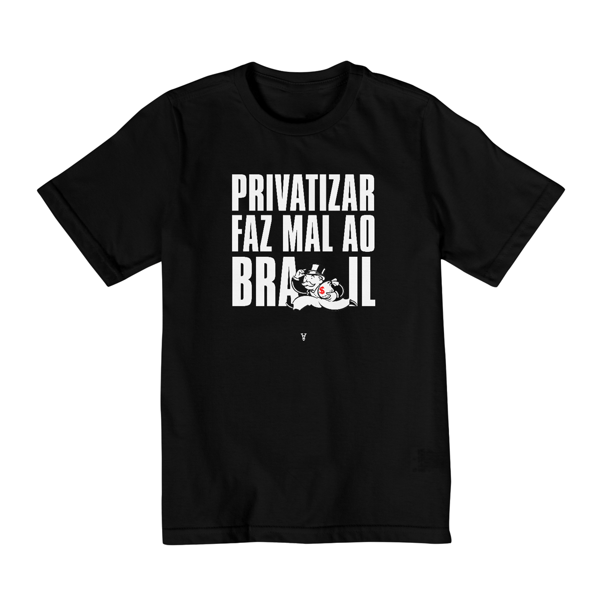 Nome do produto: privatizar faz mal (infantil 2 a 8 - texto branco)