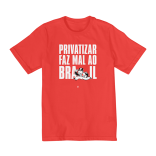 Nome do produtoprivatizar faz mal (infantil 10 a 14 - texto branco)