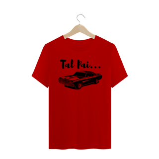 Nome do produto Tal Pai Carro