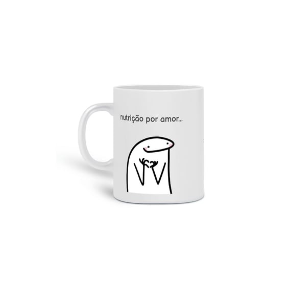 nutrição por amor, mas as vezes....