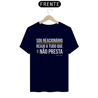 Nome do produto Camiseta Reacionário 