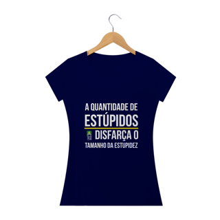 Nome do produto Camiseta frase Estupidos (feminina)