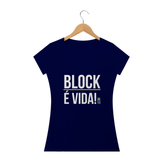 Nome do produto Camiseta Block É Vida! Feminina