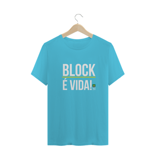 Nome do produto Camiseta Block É Vida!