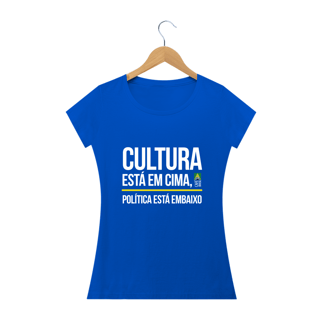 Nome do produto Camiseta Cultura / Política Feminina