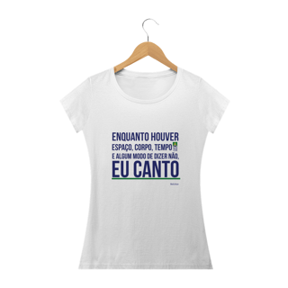 Nome do produto Camiseta Frase Belchior Feminina