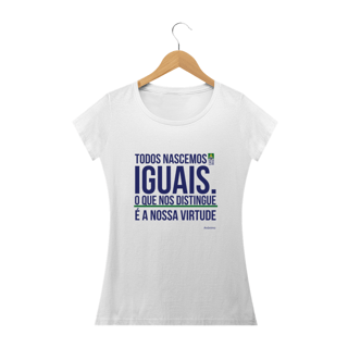 Nome do produto Camiseta Frase Nascemos Iguais Feminina