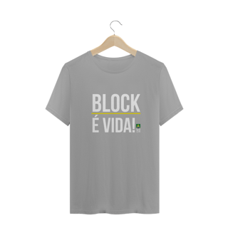 Nome do produto Camiseta Block É Vida!