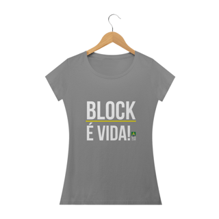 Nome do produto Camiseta Block É Vida! Feminina