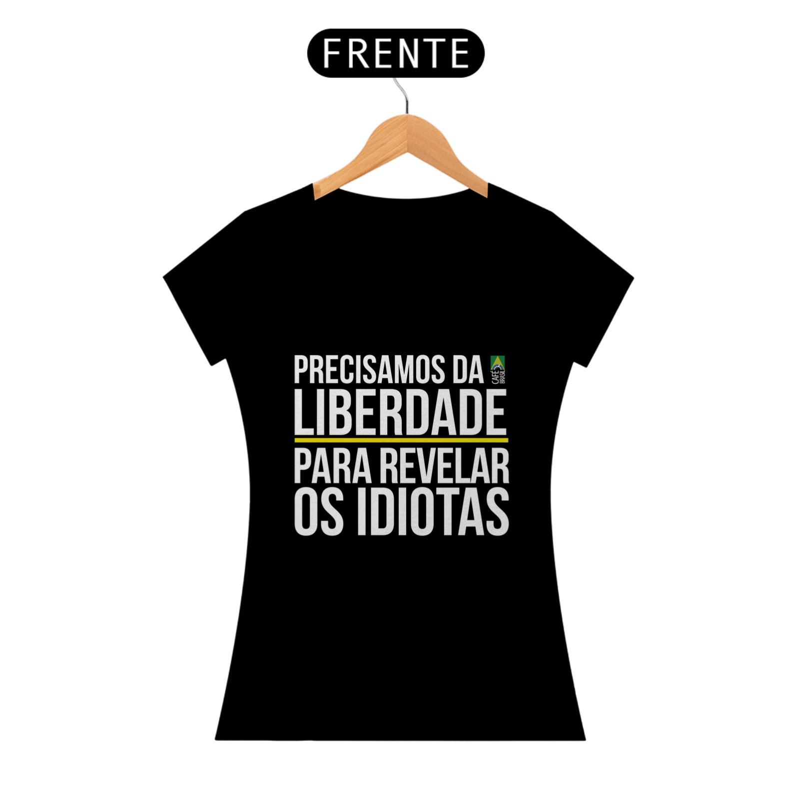 Camiseta Precisamos da Liberdade (Feminina)