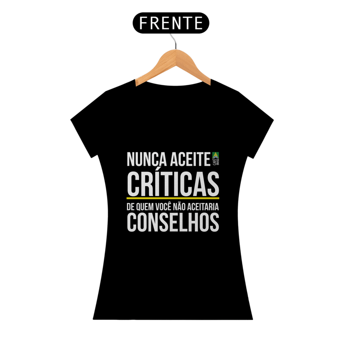 Nome do produto: Camiseta Críticas/Conselhos Feminina