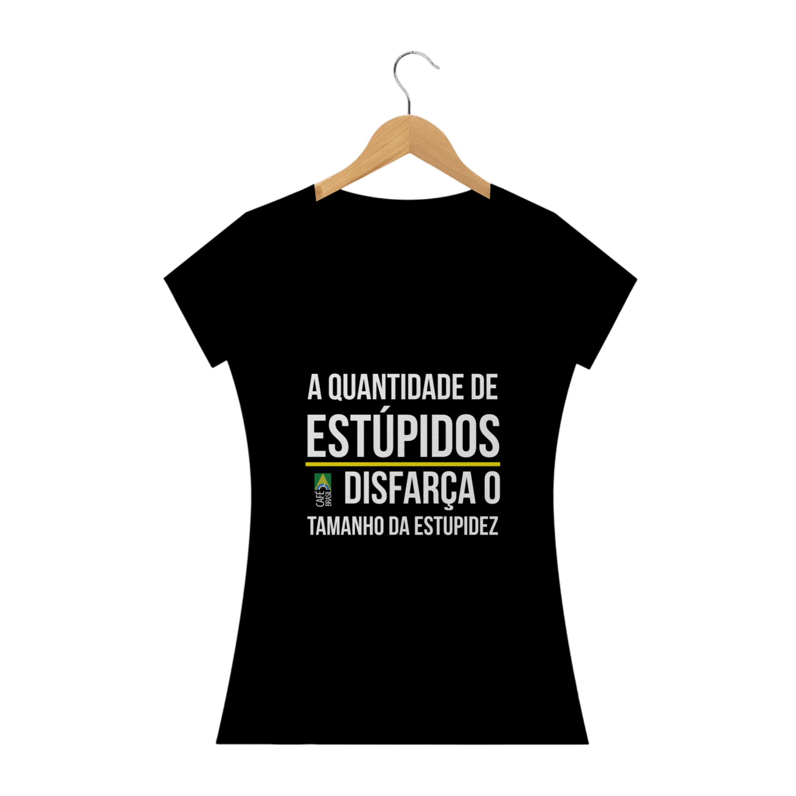 Camiseta frase Estupidos (feminina)