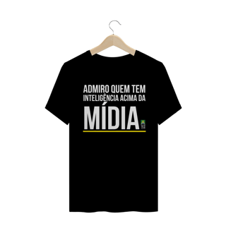 Camiseta Inteligência Acima da Mídia