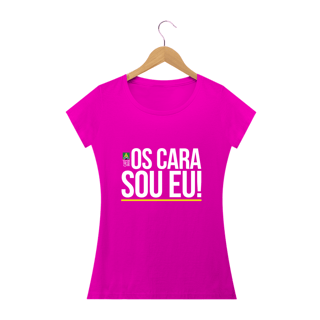 Nome do produto Camiseta Os Cara Sou Eu! Feminina