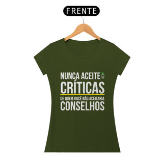 Nome do produto Camiseta Críticas/Conselhos Feminina