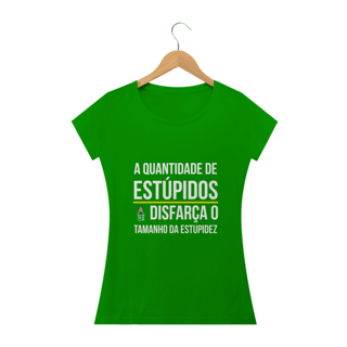 Nome do produto Camiseta frase Estupidos (feminina)
