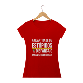 Nome do produto Camiseta frase Estupidos (feminina)