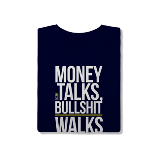 Nome do produto Money Talks, Bullshit Walks