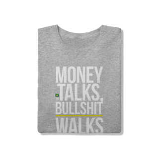 Nome do produto Money Talks, Bullshit Walks
