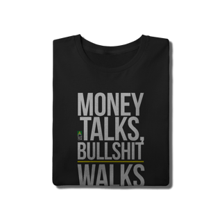 Nome do produto Money Talks, Bullshit Walks