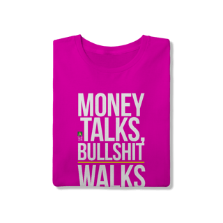Nome do produto Money Talks, Bullshit Walks