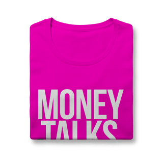 Nome do produto Money Talks, Bullshit Walks Feminina