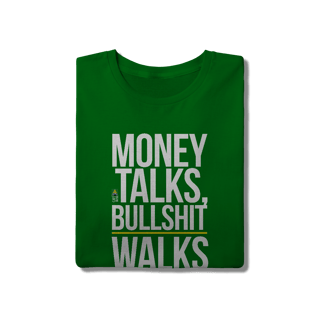 Nome do produto Money Talks, Bullshit Walks
