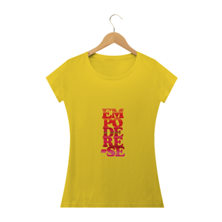 Nome do produto Baby Look Long Empodere-se