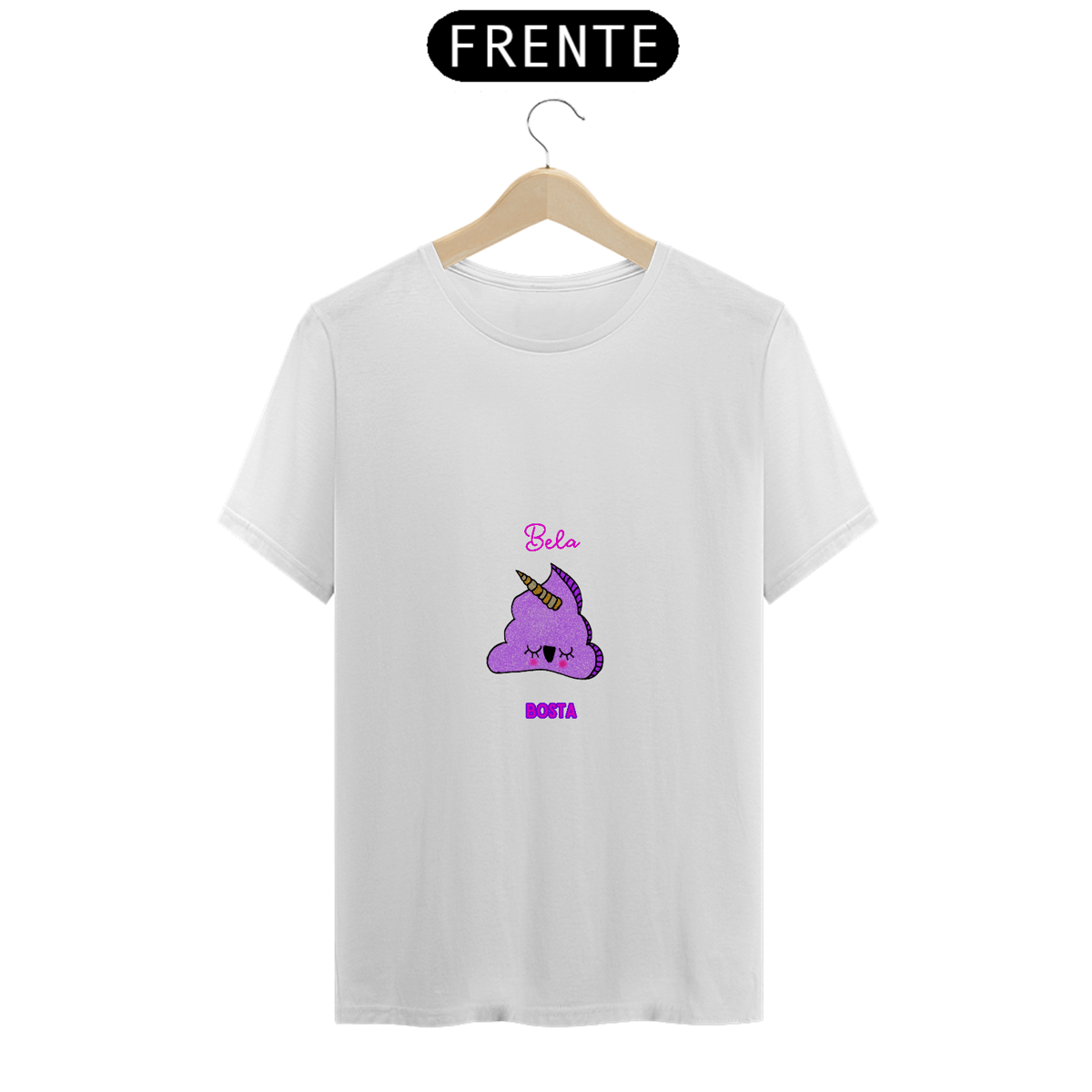 Nome do produto: T-shirt Bela Bosta