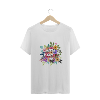 Nome do produto T-Shirt Never Give Up
